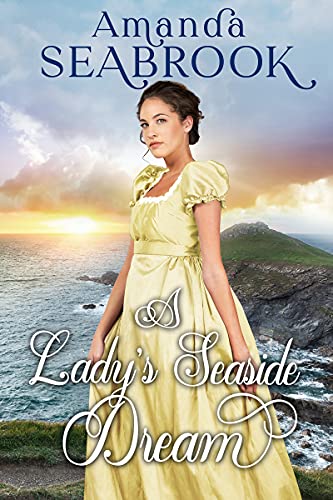 A Lady's Seaside Dream: A Historical Regency Romance Book (English Edition)