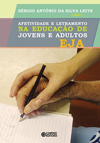 Afetividade e letramento na educação de jovens e adultos EJA (Portuguese Edition)