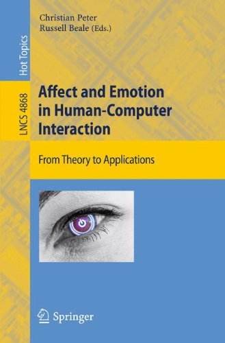 Affect and Emotion in Human-Computer Interaction: From Theory to Applications (Lecture Notes in Computer Science) by Christian Peter (Editor), Russell Beale (Editor) (25-Aug-2008) Paperback
