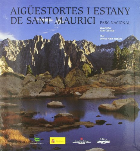 Aiguestortes i Estany de Sant Maurici. Parc Nacional (General)