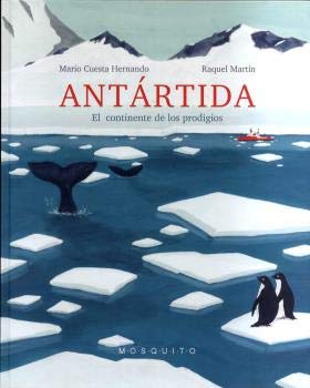 Antártida: El continente de los prodigios