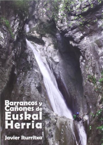 Barrancos Y Cañones De Euskal Herria