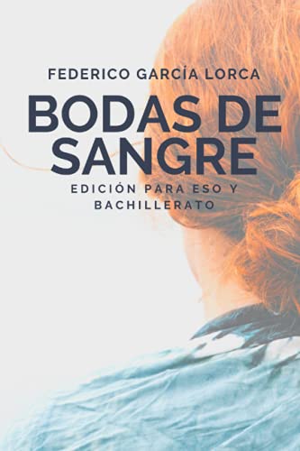 Bodas de Sangre: Edición para ESO y Bachillerato