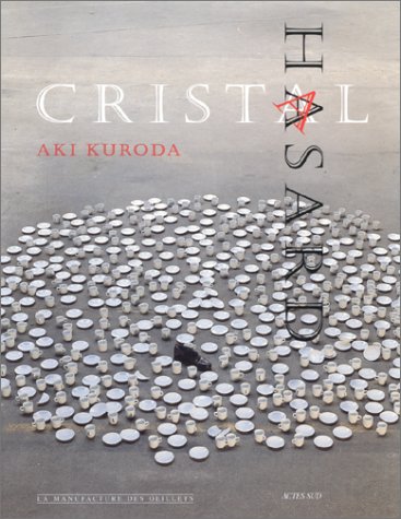 Catalogue Aki Kuroda, Cristal hasard