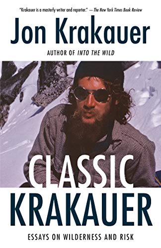 Classic Krakauer: Mark Foo's Last Ride, After the Fall, and Other Essays [Idioma Inglés]: Essays on Wilderness and Risk