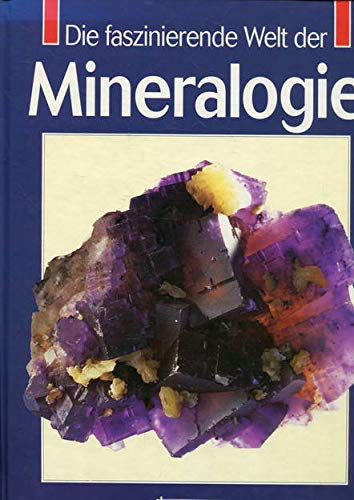 Die faszinierende Welt der Mineralogie