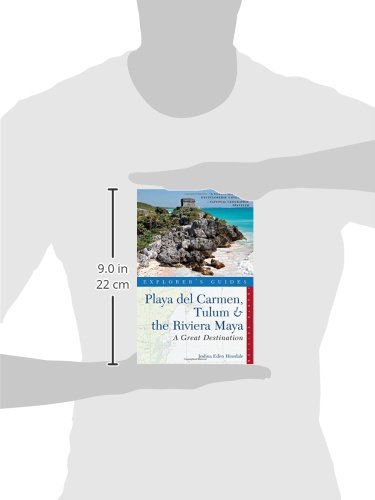 Explorer's Guide Playa del Carmen, Tulum & the Riviera Maya: A Great Destination (Explorer's Great Destinations) [Idioma Inglés]: 0