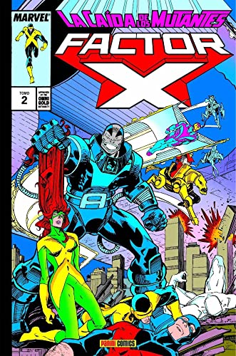 Factor-X 2. La Caída de Los Mutantes
