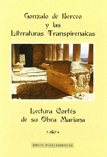 Gonzalo de Berceo y Literaturas TranspirEnaicas: Lectura Cortes de Su O. Mariana