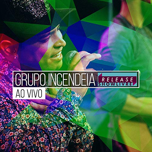 Grupo Incendeia no Release Showlivre (Ao Vivo)