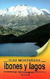 Ibones Y Lagos Del Pirineo Aragones (Guias Montañeras)