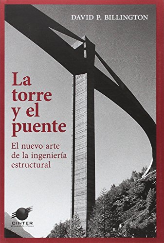 La torre y el puente: El nuevo arte de la ingeniería estructural: 3 (en castellano)
