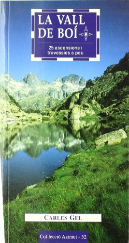 La Vall de Boí: 25 ascensions i travessies a peu: 52 (Azimut)