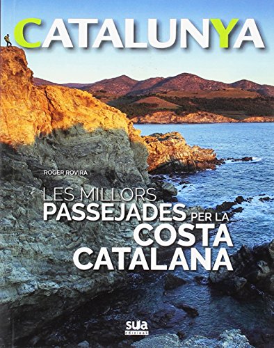 Les millors passejades per la costa catalana: 5 (Catalunya)