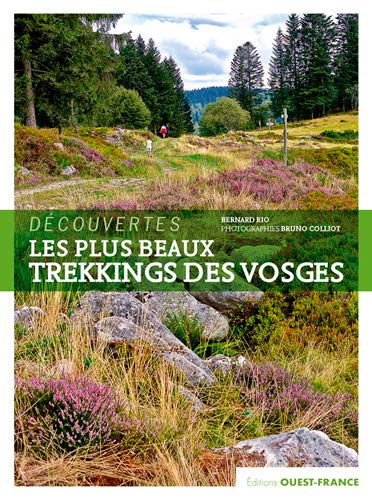 Les plus beaux trekkings des Vosges (TOURISME - DECOUVERTES)