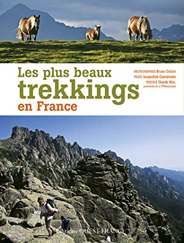 Les plus beaux trekkings en France (TOURISME - ID PARCOURS FRANCE)
