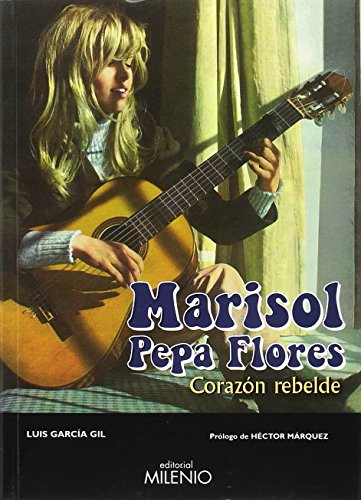 Marisol Pepa Flores. Corazón rebelde: 77 (Música)