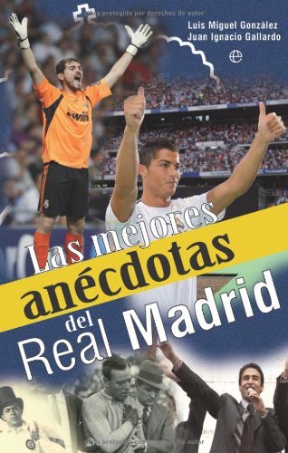 Mejores anecdotas del real Madrid, las (Deportes (esfera))