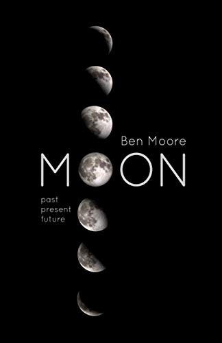 Moon: Past, Present and Future (English Edition)