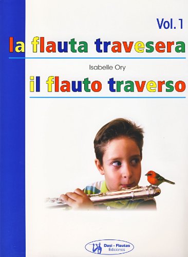 ORY - La Flauta Travesera (Metodo) Vol.1 para Flauta (Español/Italiano)
