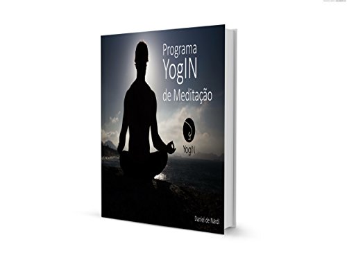 Programa YogIN de Meditação (Portuguese Edition)