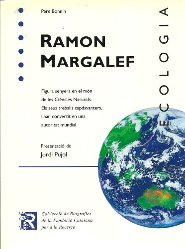 Ramon Margalef (Col·lecció de Biografies de la Fundació Catalana per a la Recerca Book 1) (Catalan Edition)