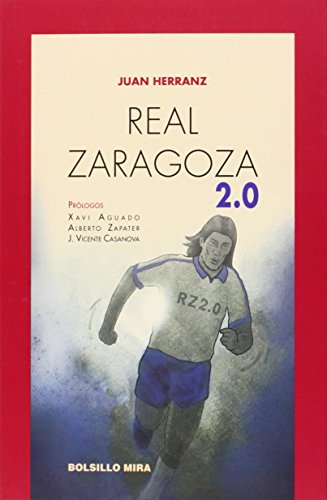 Real Zaragoza 2.0 (Bolsillo Mira)