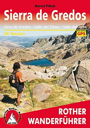 Sierra de Gredos: Circo de Gredos, Valle del Tiétar, Valle del Jerte. 56 Touren. Mit GPS-Tracks