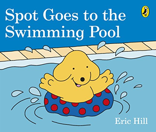Spot Goes To The Swimming Pool [Idioma Inglés]
