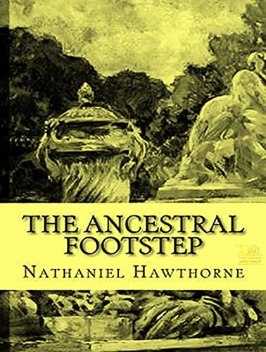 The Ancestral Footstep annotated (English Edition)