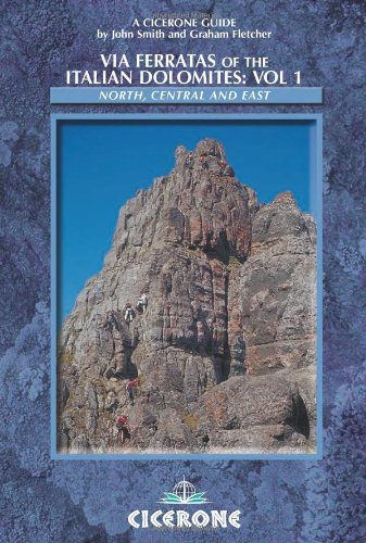 Via Ferratas of the Italian Dolomites: North, Central and East v. 1 (Cicerone Mountain Walking S.) [Idioma Inglés]