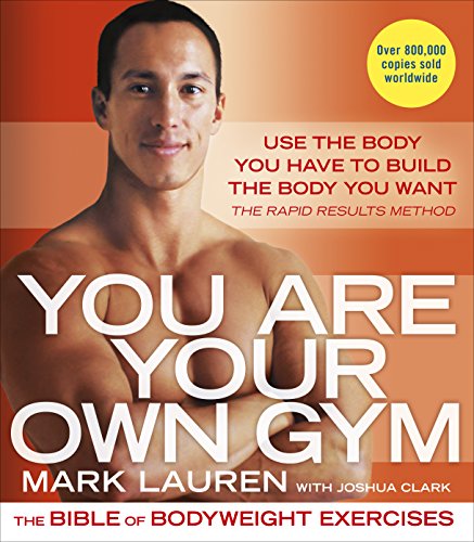 You Are Your Own Gym: The bible of bodyweight exercises (English Edition)