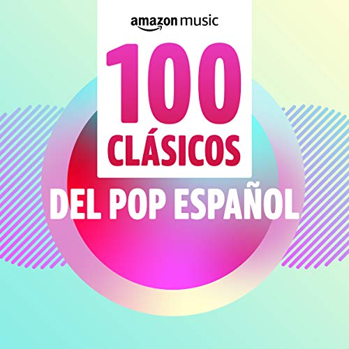 100 clásicos del Pop Español