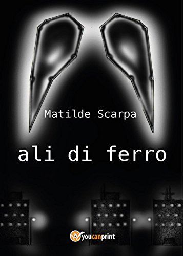 Ali di ferro (Italian Edition)
