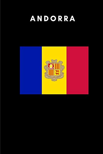 Andorra: Country Flag A5 Notebook (6 x 9 in) to write in with 120 pages White Paper Journal / Planner / Notepad [Idioma Inglés]