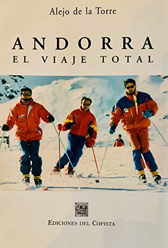 Andorra El Viaje Total