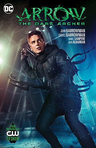 Arrow: The Dark Archer (2016) (English Edition)