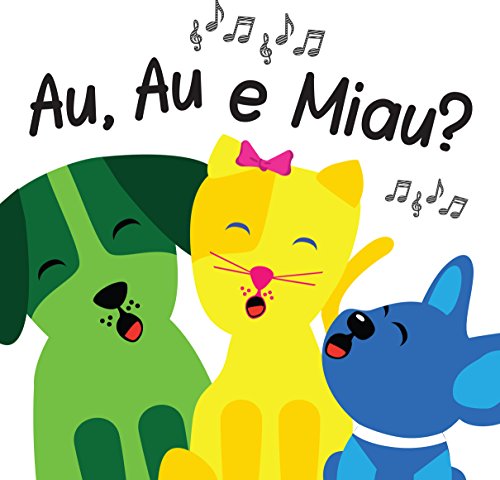 Au, Au e Miau? (Portuguese Edition)