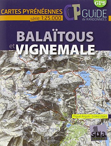 Balaïtous et Vignemale: Carte+guide (Cartes Pyrénéennés)