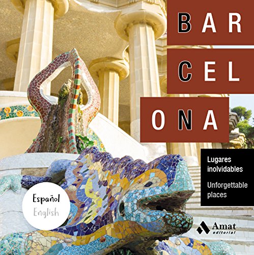 Barcelona: Lugares inolvidables