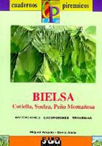Bielsa (Cotiella, Suelza, Peña Montañesa) (Cuadernos pirenáicos)