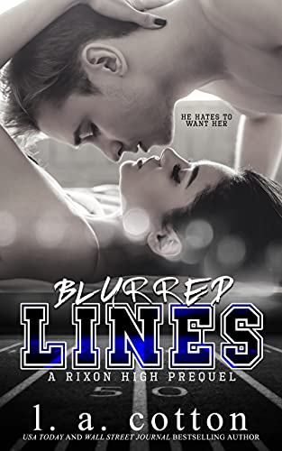 Blurred Lines: A Enemies-to-lovers Sports Romance (Rixon High) (English Edition)