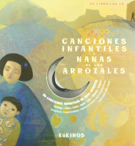 Canciones infantiles y nanas de los arrozales (Cuentos Y Leyendas (kokino) - 9788496629974