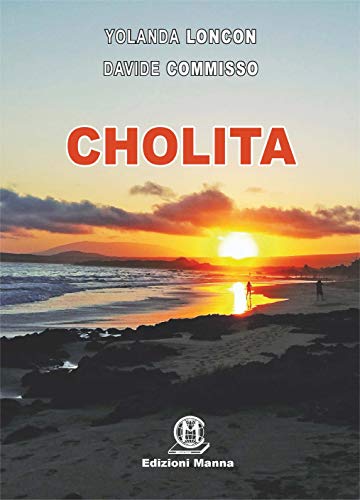 Cholita (Italian Edition)