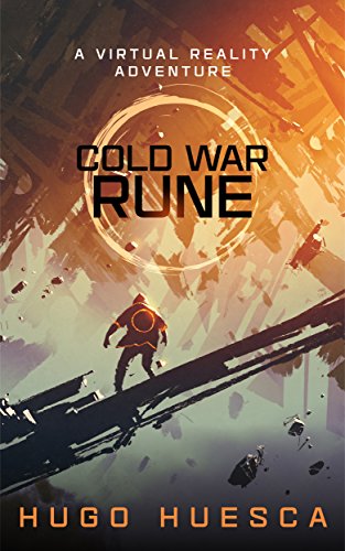 Cold War Rune: A Virtual Reality Adventure (Rune Universe Book 2) (English Edition)