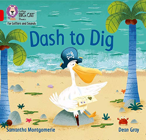 Collins Big Cat Phonics for Letters and Sounds – Dash to Dig: Band 02A/Red A (English Edition)