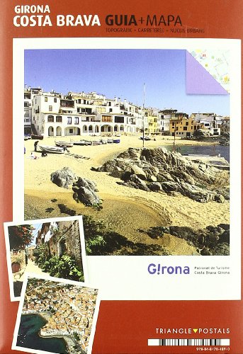 Costa Brava, guia + mapa: Girona