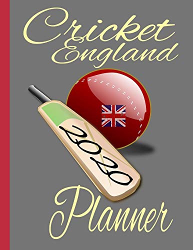 Cricket England: 2020 Weekly,daily, Monthly, Planner perfect Appreciation Gift for the England Cricket National Team,Witty Gift for Enthusiastic Fans and Players we GET SHIT DONE