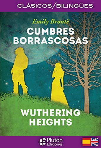 Cumbres Borrascosas/ Wuthering Heights: 1 (Colección Clásicos Bilingües)