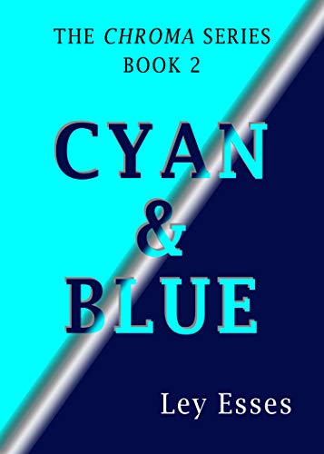 Cyan & Blue (Chroma Series Book 2) (English Edition)